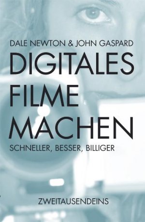 ISBN 9783861507864: Digitales Filmemachen - Schneller, besser, billiger