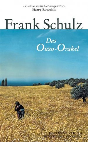 gebrauchtes Buch – Frank Schulz – Das Ouzo-Orakel - Hagener Trilogie III