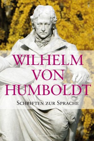 gebrauchtes Buch – Humboldt, Wilhelm von – Schriften zur Sprache.