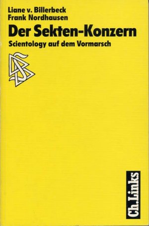 gebrauchtes Buch – Billerbeck, Liane von / Nordhausen – Der Sekten-Konzern : Scientology auf dem Vormarsch