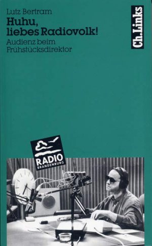 ISBN 9783861530770: Huhu, liebes Radiovolk!