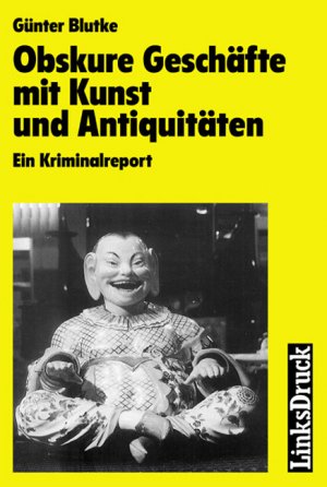 ISBN 9783861530855: Obskure Geschäfte mit Kunst und Antiquitäten