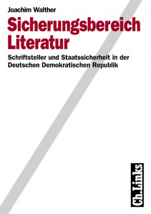 ISBN 9783861531210: Sicherungsbereich Literatur – Schriftsteller und Staatssicherheit in der Deutschen Demokratischen Republik