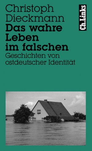 ISBN 9783861531685: Das wahre Leben im falschen - Geschichten von ostdeutscher Identität