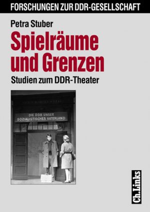 ISBN 9783861531715: Spielräume und Grenzen – Studien zum DDR-Theater