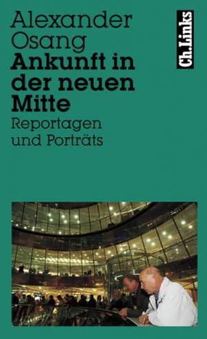 ISBN 9783861531753: Ankunft in der neuen Mitte