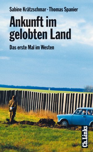 ISBN 9783861533344: Ankunft im gelobten Land - Das erste Mal im Westen