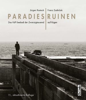gebrauchtes Buch – Jürgen Rostock (Text) and Franz Zadnicek  – Paradiesruinen. Das KdF-Seebad der Zwanzigtausend auf Rügen (Das Standardwerk jetzt in 10. Auflage!)