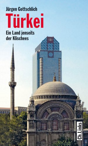 ISBN 9783861534891: Türkei - Ein Land jenseits der Klischees