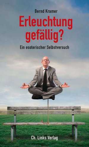 ISBN 9783861537175: Erleuchtung gefällig? - Ein esoterischer Selbstversuch