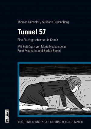 ISBN 9783861537212: Tunnel 57 - Eine Fluchtgeschichte als Comic