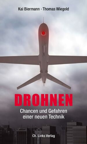 ISBN 9783861538189: Drohnen - Chancen und Gefahren einer neuen Technik