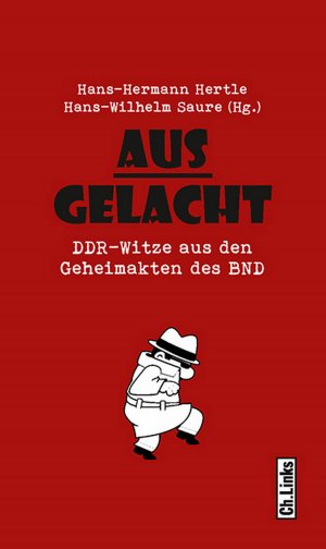 ISBN 9783861538448: Ausgelacht - DDR-Witze aus den Geheimakten des BND