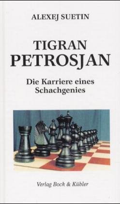 gebrauchtes Buch – Alexei Suetin – Tigran Petrosjan Die Karriere eines Schachgenies