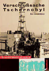 ISBN 9783861630623: Verschlußsache Tschernobyl : die geheimen Dokumente aus dem Kreml. Mit einem Vorwort von Sebastian Pflugbeil. Basis-Druck-Dokument d 14.