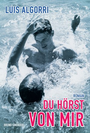 gebrauchtes Buch – Luis Algorri – Du hörst von mir