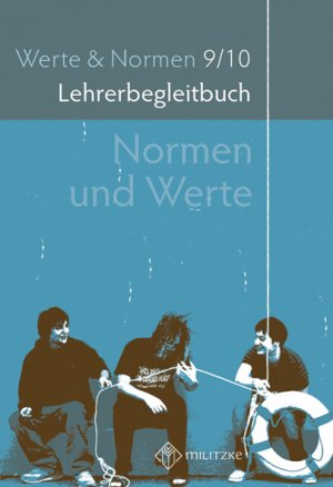 ISBN 9783861895565: Normen und Werte Klassen 9/10 – Lehrerband, Werte und Normen, Klassen 9/10, Niedersachsen