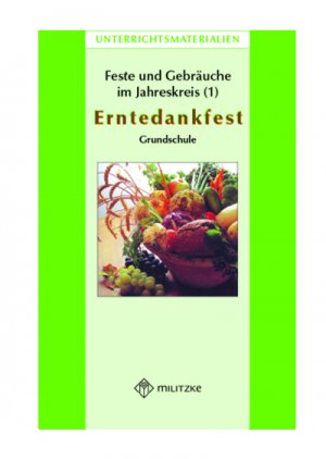 ISBN 9783861896753: Feste und Gebräuche im JahreskreisTeil 1: Erntedankfest - Unterrichtsmaterialien