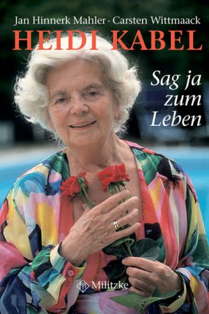 ISBN 9783861897040: Heidi Kabel. Sag ja zum Leben.