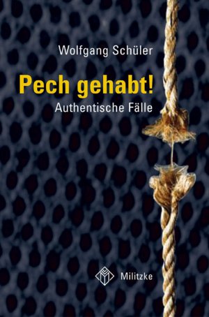 ISBN 9783861897101: Pech gehabt : Authentische Fälle