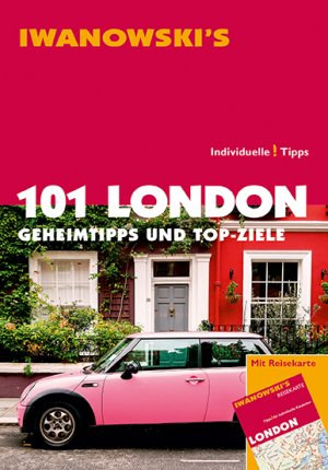 ISBN 9783861971016: 101 London - Reiseführer von Iwanowski - Geheimtipps und Top-Ziele