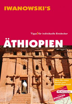 ISBN 9783861971030: Äthiopien - Reiseführer von Iwanowski - Individualreiseführer