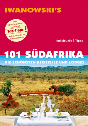 gebrauchtes Buch – Michael Iwanowski – 101 Südafrika - die schönsten Reiseziele und Lodges ; [individuelle Tipps]