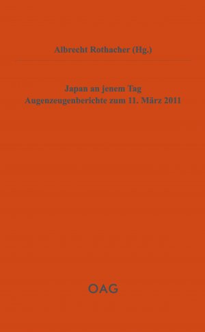 ISBN 9783862051090: Japan an jenem Tag - Augenzeugenberichte zum 11. März 2011