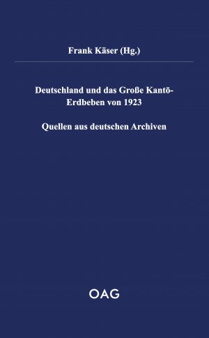 ISBN 9783862051120: Deutschland und das Große Kantō-Erdbeben von 1923 - Quellen aus deutschen Archiven