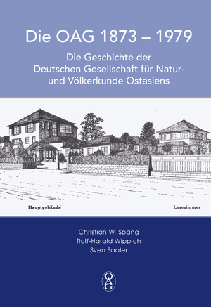 neues Buch – Spang, Christian W – DIE OAG 1873 – 1979 - Die Geschichte der Deutschen Gesellschaft für Natur- und Völkerkunde Ostasiens