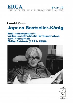 ISBN 9783862052103: Japans Bestseller-König - Eine narratologisch-wirkungsästhetische Erfolgsanalyse zum Phänomen Shiba Ryôtarô (1923-1996)