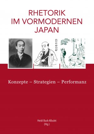 ISBN 9783862054060: Rhetorik im vormodernen Japan – Konzepte – Strategien - Performanz