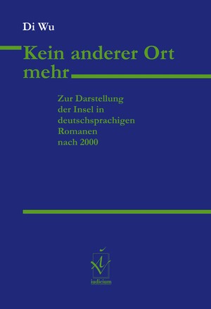 ISBN 9783862054640: Kein anderer Ort mehr - Zur Darstellung der Insel in deutschsprachigen Romanen nach 2000