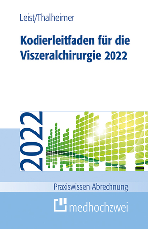 ISBN 9783862168774: Kodierleitfaden für die Viszeralchirurgie 2022