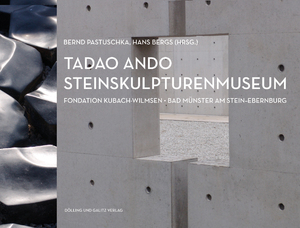 ISBN 9783862180240: Tadao Ando. Steinskulpturenmuseum – Fondation Kubach-Wilmsen, Bad Münster am Stein-Ebernburg