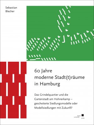 ISBN 9783862198764: 60 Jahre moderne Stadt(t)räume in Hamburg - Das Grindelquartier und die Gartenstadt am Hohnerkamp – gescheiterte Siedlungsmodelle oder Modellsiedlungen mit Zukunft?