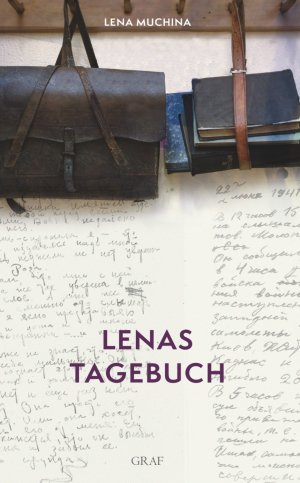 gebrauchtes Buch – Elena V. Muchina – Lenas Tagebuch - Leningrad 1941 - 1942