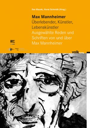 gebrauchtes Buch – Macek, Ilse; Schmidt – Max Mannheimer - Überlebender, Künstler, Lebenskünstler - Ausgewählte Reden und Schriften von und über Max Mannheimer