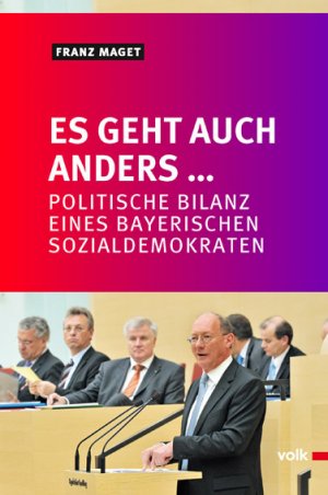 ISBN 9783862221301: Es geht auch anders... - Politische Bilanz eines bayerischen Sozialdemokraten