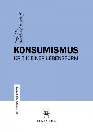 ISBN 9783862261857: Konsumismus - Kritik einer Lebensform