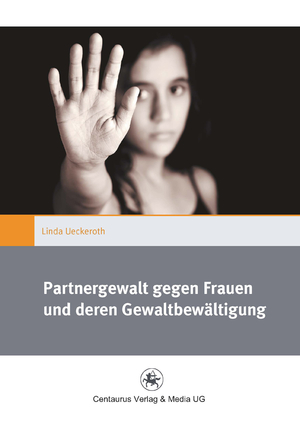 ISBN 9783862262694: Partnergewalt gegen Frauen und deren Gewaltbewältigung