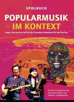 ISBN 9783862270385: Popularmusik im Kontext. Spielbuch – Songs, Hits und ihre Zeit von den Comedian Harmonists bis zum Hip-Hop. Flexible Arrangements für Klassenmusizieren und einfache Liedbegleitung