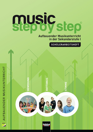 ISBN 9783862270699: Music Step by Step 1. Schülerarbeitsheft - inkl. HELBLING Media App. Aufbauender Musikunterricht in der Sekundarstufe I