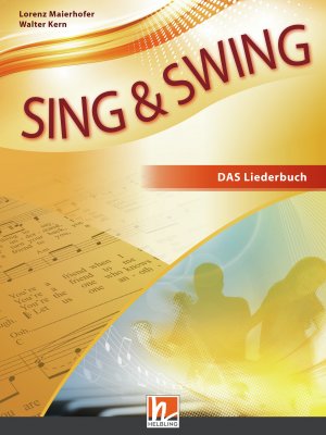 ISBN 9783862271634: Sing & Swing - Das Liederbuch