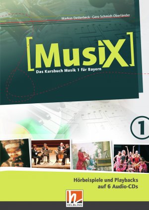 ISBN 9783862272624: MusiX 1 BY (Ausgabe ab 2017) Audio-Aufnahmen / Das Kursbuch Musik 1 für Bayern, 6 CDs, MusiX BY 1, Ausgabe Bayern, LehrplanPLUS / Markus Schmidt-Oberländer, Gero Detterbeck / DVD / 22 S. / Deutsch