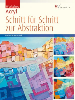 ISBN 9783862302413: Schritt für Schritt zur Abstraktion