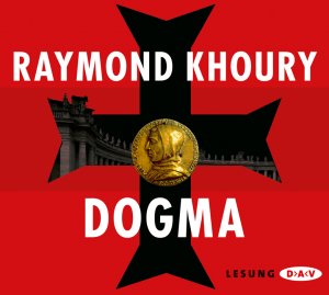 ISBN 9783862310753: Dogma (6 CDs) - Lesung (457 min) - Fortsetzung von Scriptum