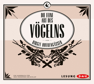 ISBN 9783862311231: Die feine Art des Vögelns - Ein Handbuch für den modernen Beischlaf (3 CDs)