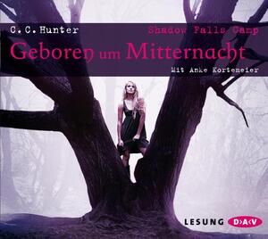neues Hörbuch – C. C. Hunter – Geboren um Mitternacht
