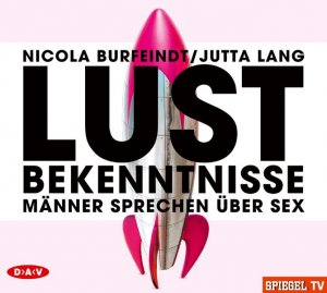 ISBN 9783862311804: Lustbekenntnisse: Männer sprechen über Sex